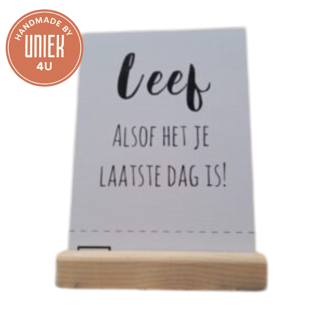 Uniek - Handgemaakte kaart - Leef alsof het je laatste dag is!