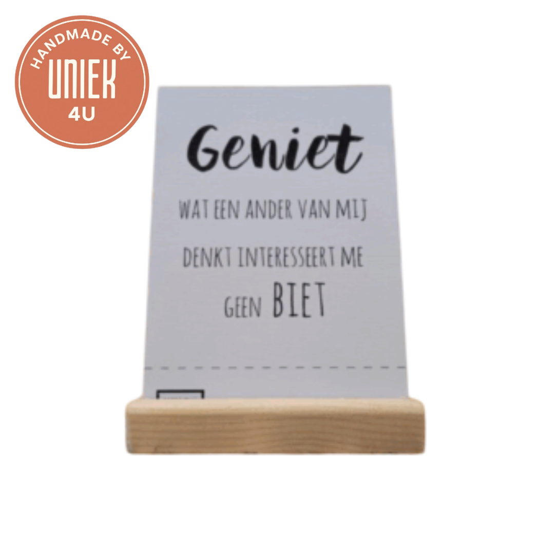 Uniek - Handgemaakte kaart - Geniet, wat een ander van mij denkt interesseert me geen biet