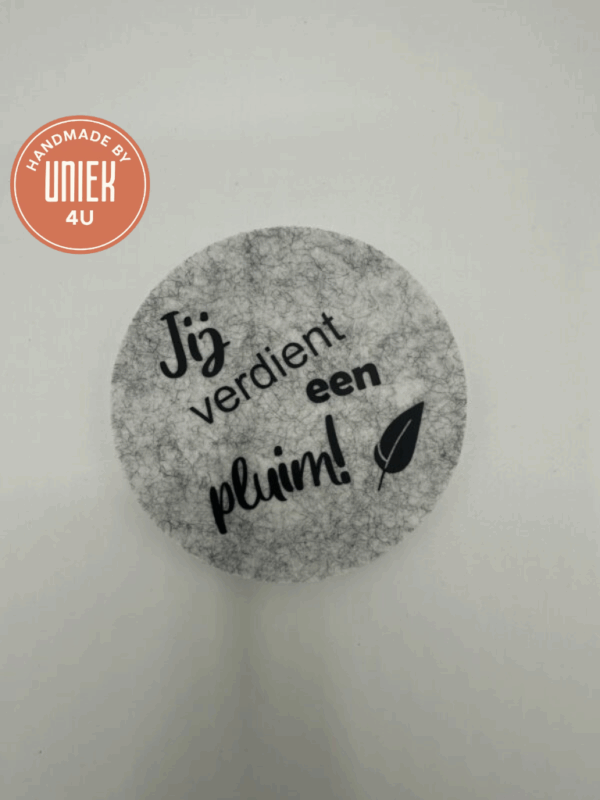 Onderzetter - Jij verdient een pluim