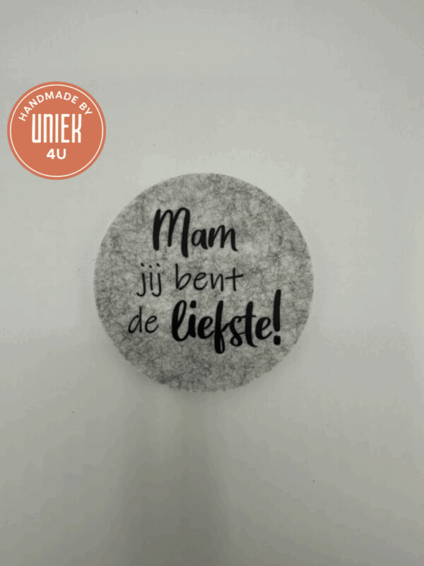 Onderzetter Mam, je bent de liefste