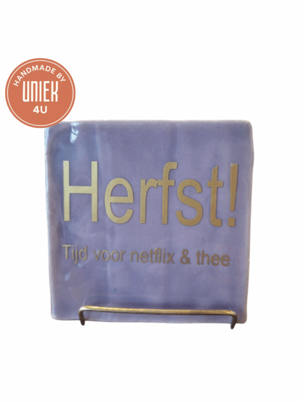 Tegeltje - Herfst! Tijd voor netflix & thee
