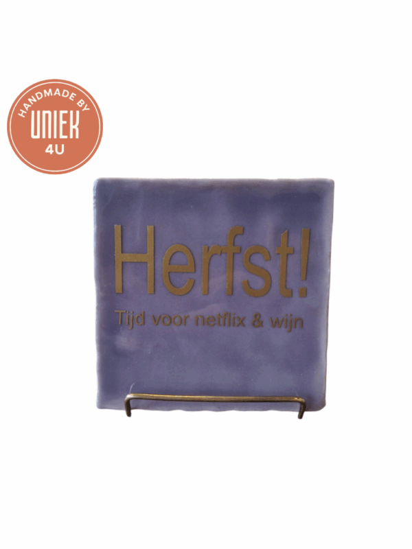 Tegeltje - Herfst! Tijd voor netflix & wijn