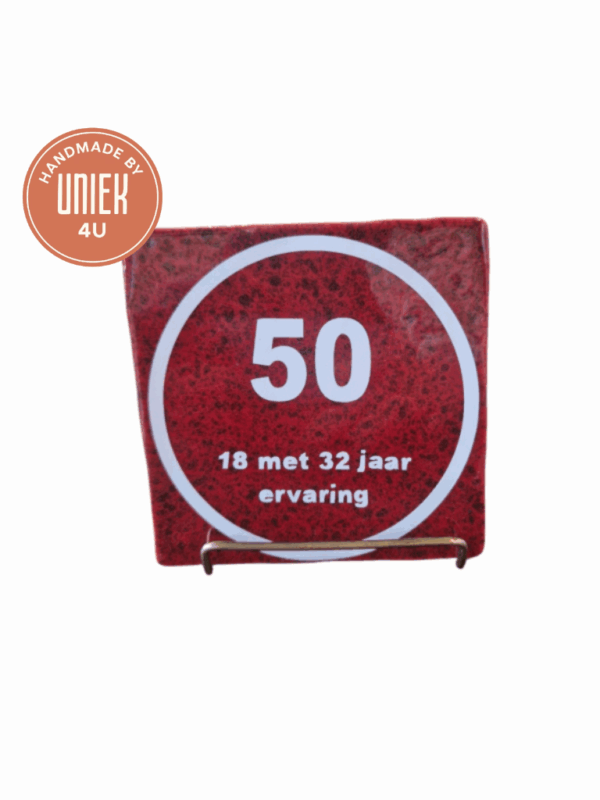 Tegeltje - 50, 18 met 32 jaar ervaring