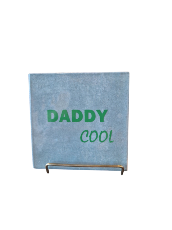 Tegeltje - Daddy Cool