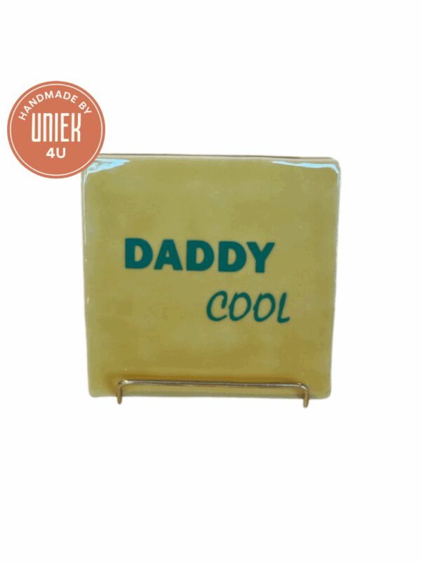Tegeltje - Daddy Cool (Geel/Groen)