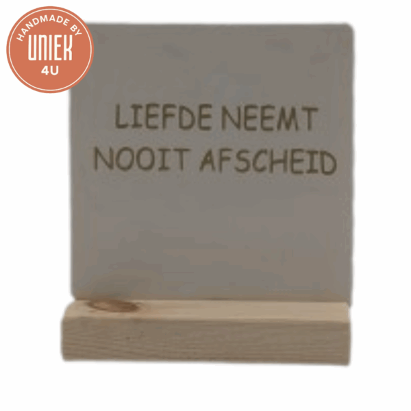 Tegeltje - Liefde neemt nooit afscheid - met gouden opdruk - wit -