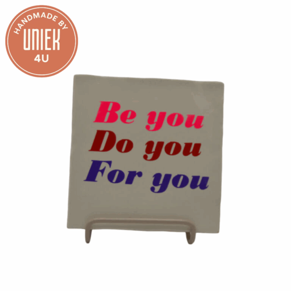 Groot Tegeltje - Be you, Do you, For you - Wit, Roze, Rood & Paars