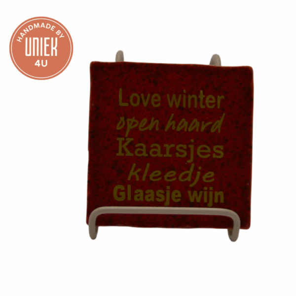 Uniek - Tegeltje - Love winter, Open haard , Kaarsjes, kleedje, Glaasje wijn - Rood met goud