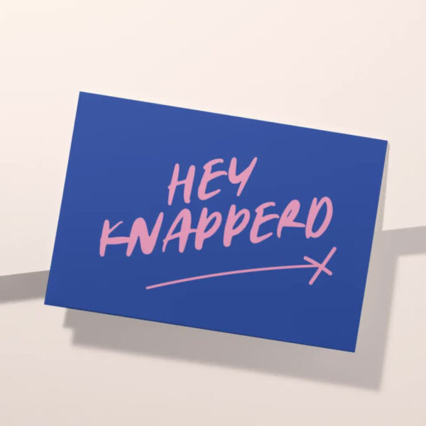 Heyday - A6 kaart - Hey knapperd - blauw