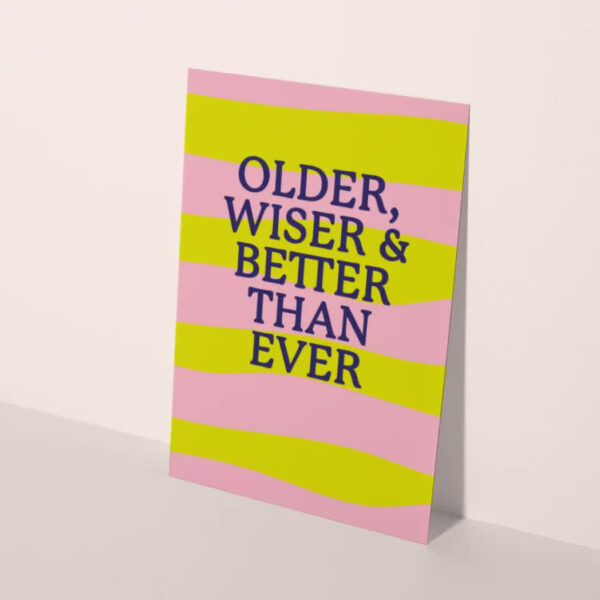 Heyday - A6 kaart - Older, wiser & better than ever - groen met roze